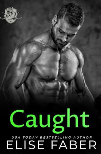 Caught (Gold Hockey) 1637490445 Book Cover