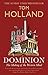 Dominion: The Making of the Western Mind (English Edition)