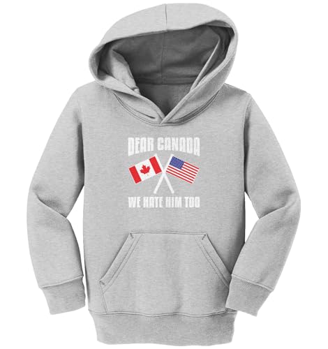 Dear Canada We Hate Him Too - Funny Toddler/Youth Fleece Hoodie