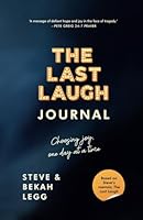 The Last Laugh Journal: 22 reflections to help you find your way to a happier, healthier life 9694492076 Book Cover