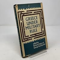 Greece Under Military Rule 0465027091 Book Cover