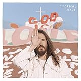  Tropical Jesus + dos láminas exclusivas(Ed limitada Preventa) [Vinilo]