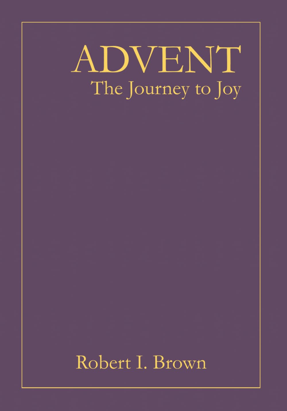 Advent: The Journey to Joy