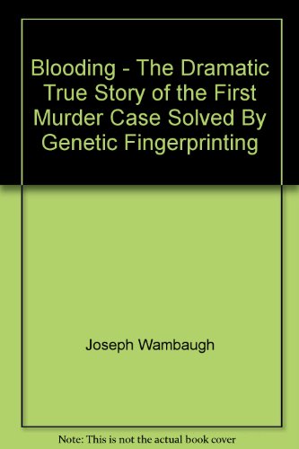 Blooding - The Dramatic True Story of the First... B0039L2UR8 Book Cover