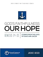 God's Faithfulnesss Our Hope: Genesis 24-33 1505576369 Book Cover