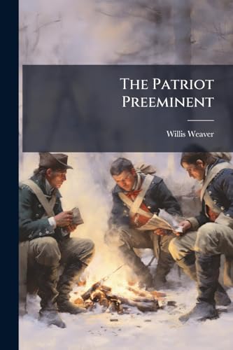 The Patriot Preeminent