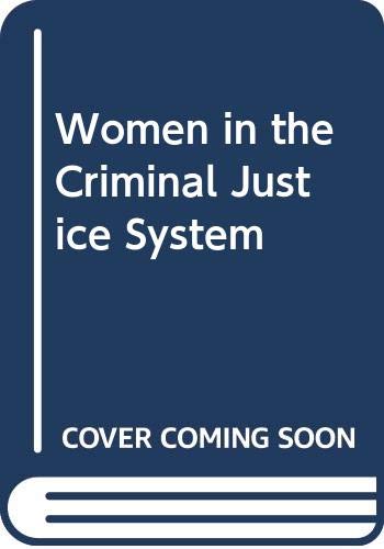 Women in the criminal justice system 0030525616 Book Cover