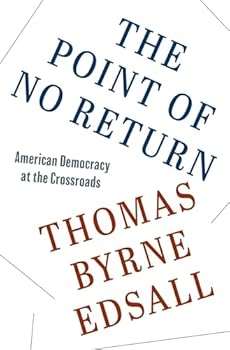 Paperback The Point of No Return: American Democracy at the Crossroads Book
