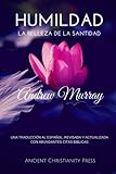 Humildad: La Belleza de la Santidad (Spanish Edition)