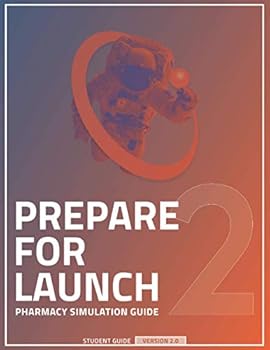 Paperback Prepare For Launch: Pharmacy Simulation Guide Book