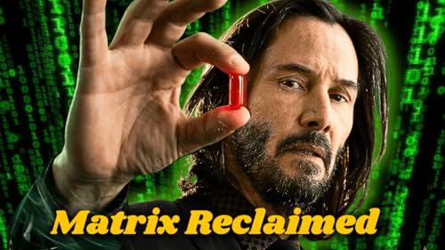 How the Matrix reclaimed the Red Pill