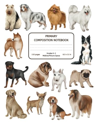 Primary Composition Notebook: Cute Dogs | Story Journal with Midlines and Picture Space for Grades K-2
