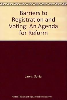 Paperback Barriers to Registration and Voting: An Agenda for Reform Book