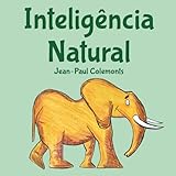 Inteligência Natural (Portuguese Edition)