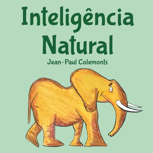 Inteligência Natural (Portuguese Edition)
