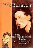 Eine transatlantische Liebe: Briefe an Nelson Algren. 1947-1964 - Simone de Beauvoir