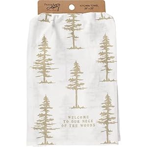 Primitives by Kathy Welcome to Our Neck of The Woods Decorative Kitchen Towel Primitives by Kathy Welcome to Our Neck of The Woods Decorative Kitchen Towel