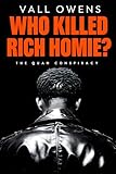 Who Killed Rich Homie?: The Quan Conspiracy