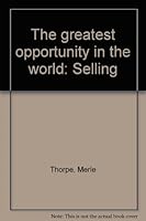 The Greatest Opportunity in the World, Selling B0000CJUS8 Book Cover