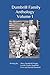 Dumbrill Family Anthology: Volume 1: Teaching School in Early Wyoming along with Family Stories, Poems, and Memoirs by Various Family Members (Dumbrill Family Anthologies)