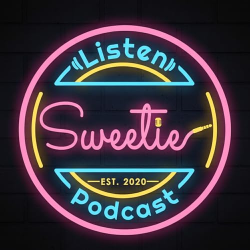 Listen Sweetie Podcast cover art
