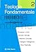 Teologia Fondamentale. Fondamenti (Vol. 2) - 3