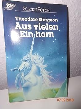 Aus vielen Ein Horn. Science Fiction Stories.