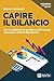 Capire Il Bilancio. Come Migliorare La Gestione Dell’Impresa Attraverso I Numeri Del Bilancio. Nuova Ediz. - 3