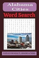Alabama Cities: Word Searches with Easy-to-Read Print about Alabama Cities, Locations & the Heart of Dixie, and More - 6x9 inches, 110 pages - 50+ ... Gift for Vacation, Holidays and Free Times B0F5P59C5H Book Cover