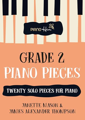 Grade 2 Pieces for Piano: Relaxing & Peaceful Piano Book for Grade 2 Level, Suitable for Adults & Kids with Downloadable Audio (Piano Hive Books) (English Edition)