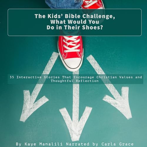 Page de couverture de The Kids’ Bible Challenge, What Would You Do in Their Shoes?