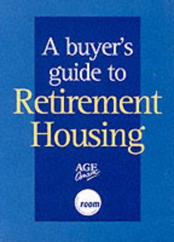 A Buyer's Guide to Retirement Housing 2001