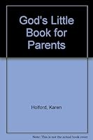God's Little Book for Parents 1906381518 Book Cover