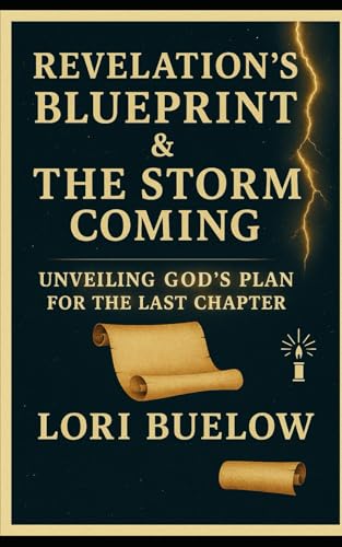 Revelation's Blueprint & The Storm Coming: Unveiling God's Plan for