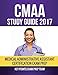 CMAA Study Guide 2017: Medical Administrative Assistant Certification Exam Prep