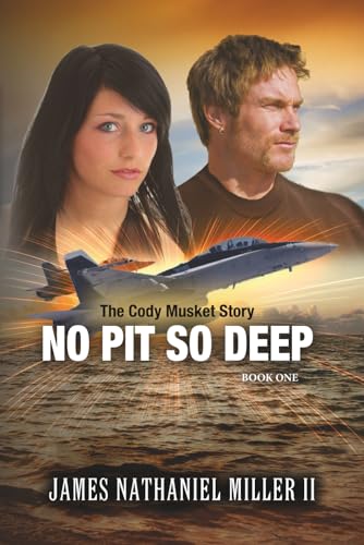 Photo de No Pit So Deep: The Cody Musket Story