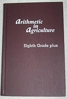 Arithmetic in agriculture B00072YSH2 Book Cover
