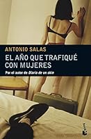 El año que trafiqué con mujeres 8484604691 Book Cover