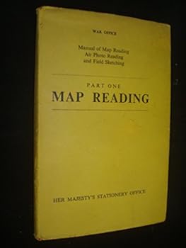Hardcover Manual of Map Reading, Air Photo Reading and Field Sketching, Part I: Map Reading Book