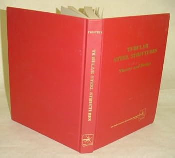 Hardcover Tubular Steel Structures: Theory and Design Book