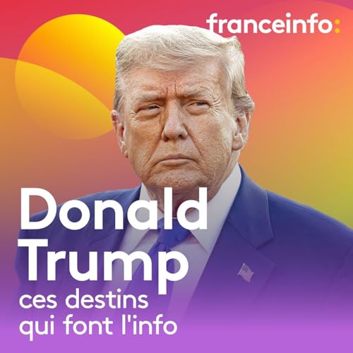 『Donald Trump 4/5 : Donald Trump (4/5) : sa relation aux femmes』のカバーアート