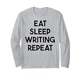 Eat Sleep Writing Repeat