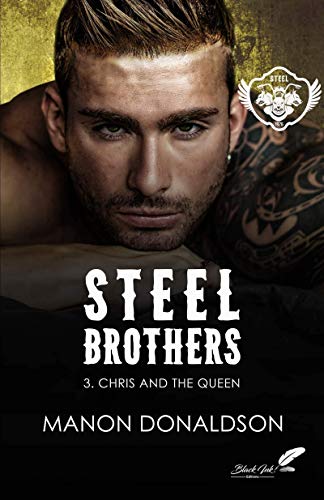 Télécharger Steel Brothers : Chris & the Queen Livre eBook France