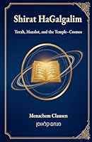 Shirat HaGalgalim: Torah, Mazalot, and the Temple-Cosmos B0FXLWGBVY Book Cover