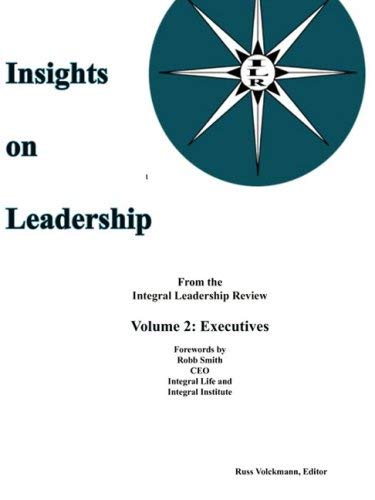 [(Insights on Leadership, Vol 3: Executives )] [Author: Russ Volckmann ...