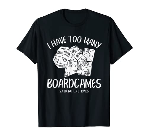 Tengo demasiados juegos de mesa Divertidos amantes de los juegos de mesa Camiseta
