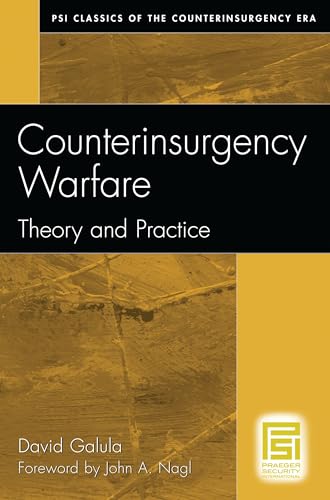 Counterinsurgency Warfare: Theory and Practice (PSI Classics of the Counterinsurgency Era)