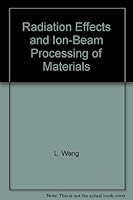 Radiation Effects and Ion-Beam Processing of Materials 155899730X Book Cover