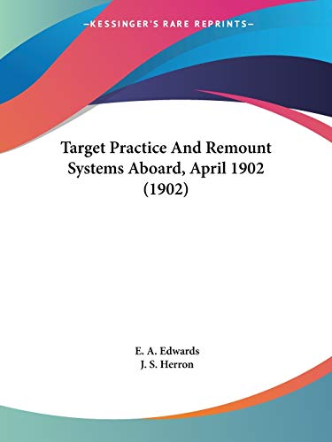Target Practice And Remount Systems Aboard, April 1902 (1902)