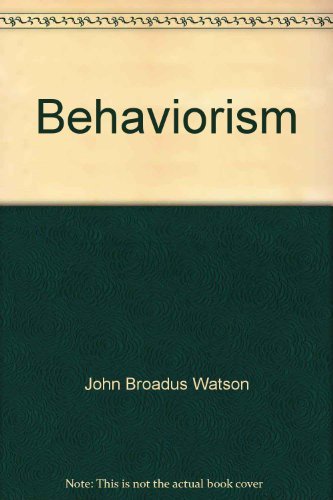 BEHAVIORISM - Psychology and Physiology: Watson, John B: Amazon.com: Books